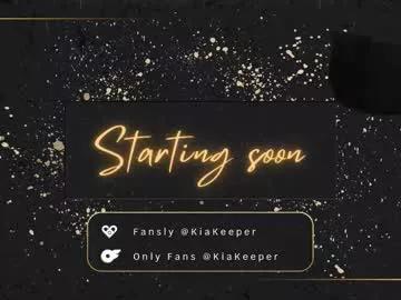 kiakeeper on Chaturbate 