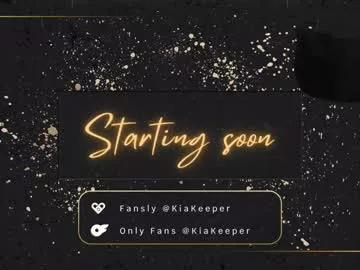 kiakeeper on Chaturbate 